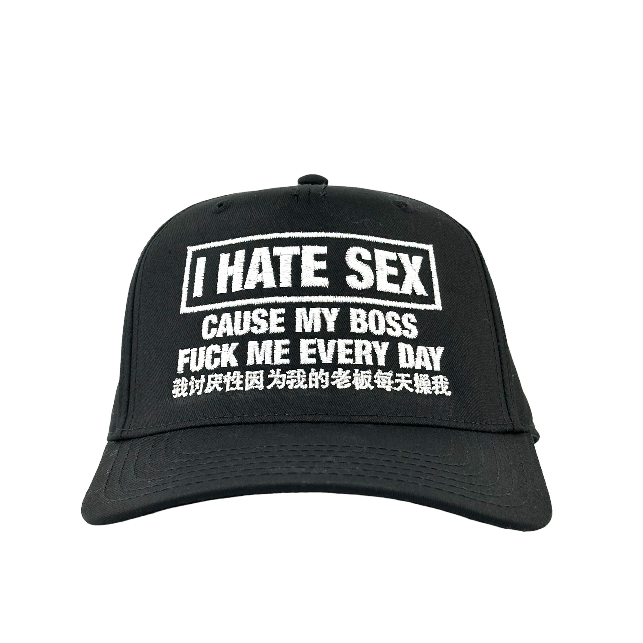 I Hate Sex Cause My Boss Fuck Me Every Day Hat. – Good Shirts