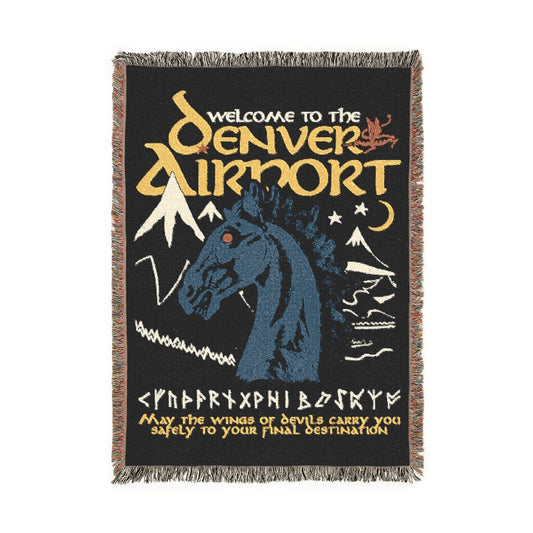 Welcome To The Denver Airport Woven Blanket.