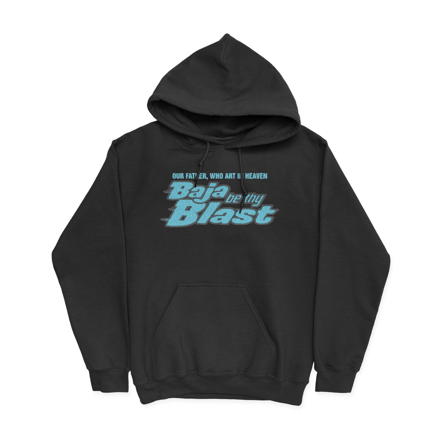 Baja Be Thy Blast Hoodie