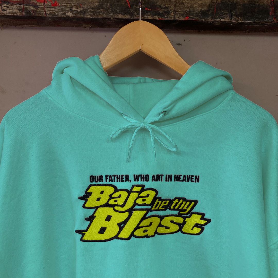 Baja Be Thy Blast Hoodie