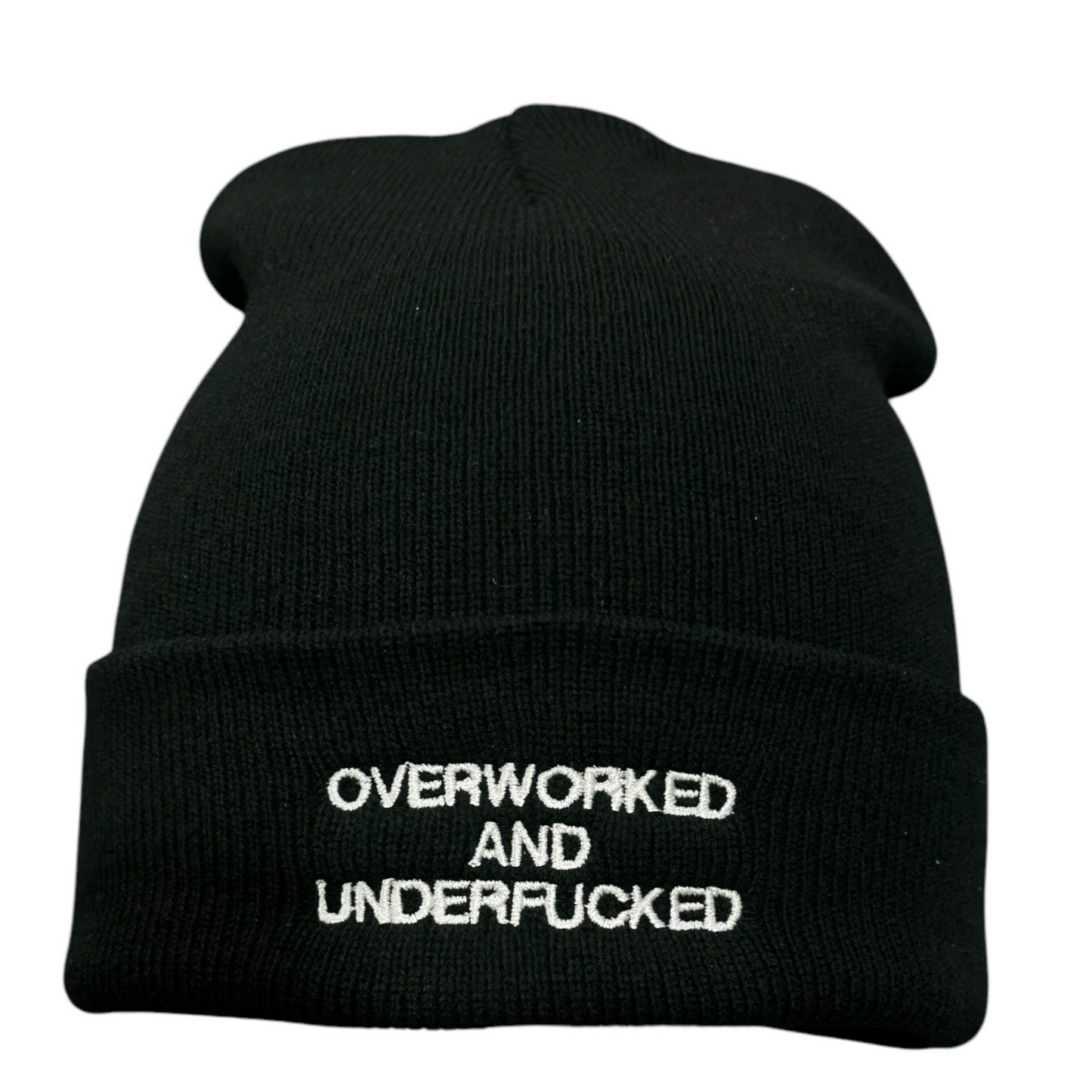 Overworked and Underfucked Beanie