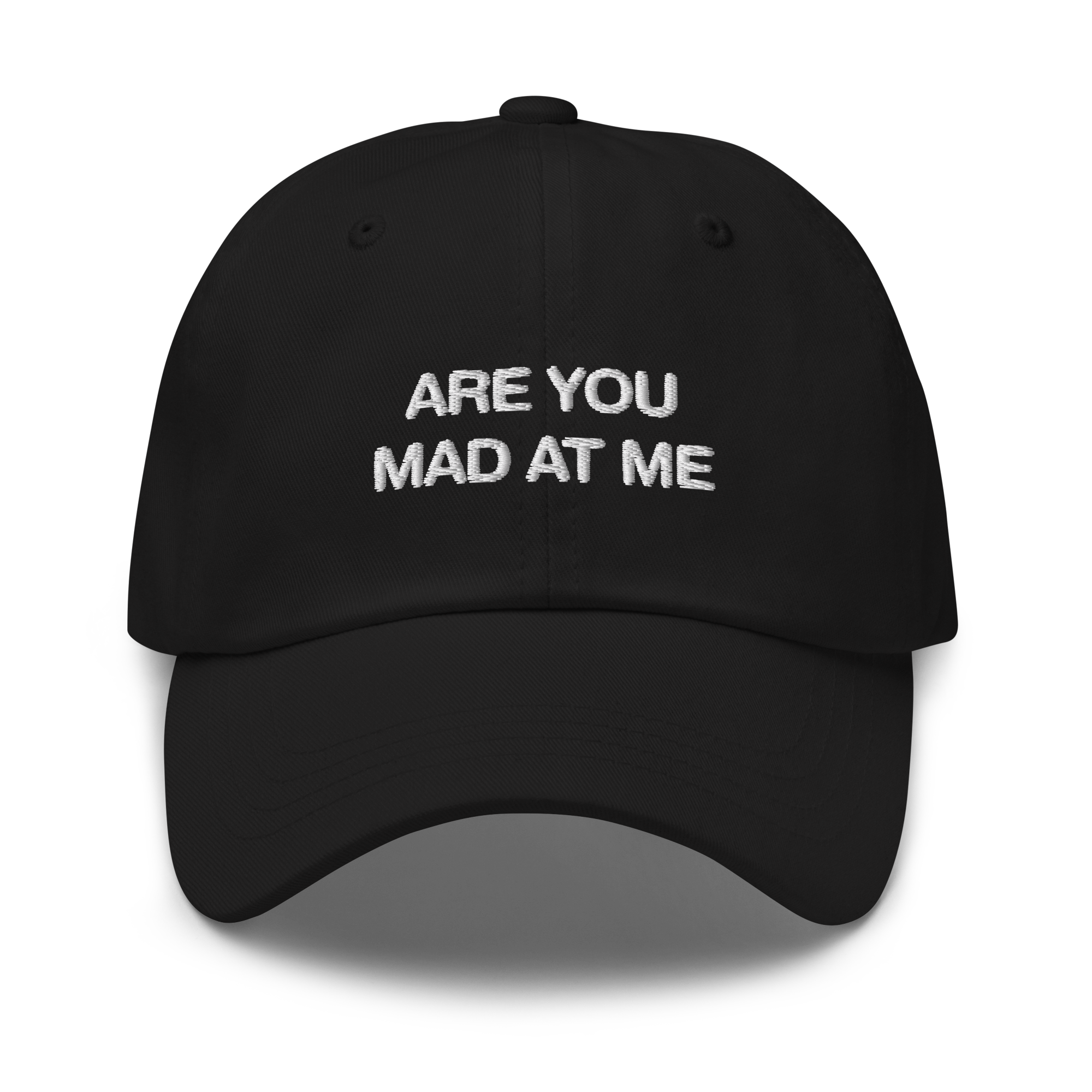 are-you-mad-at-me-hat-good-shirts