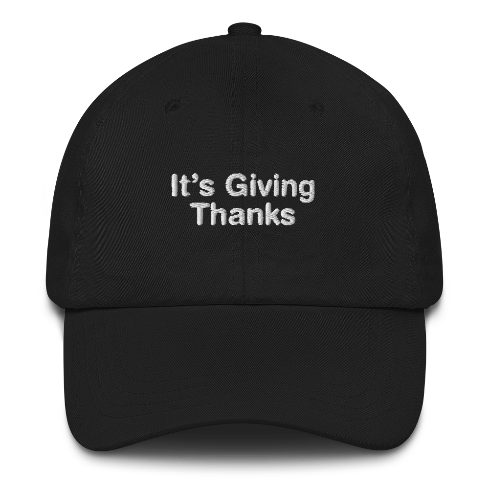 It's Giving Thanks Hat.