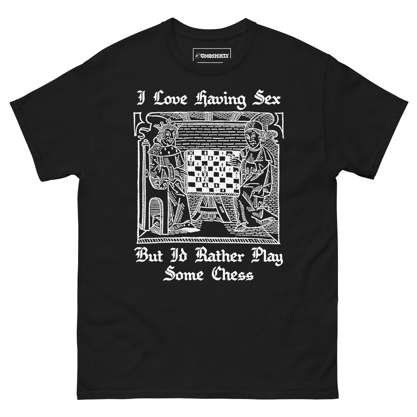 I Love Having Sex But I'd Rather Play Chess.
