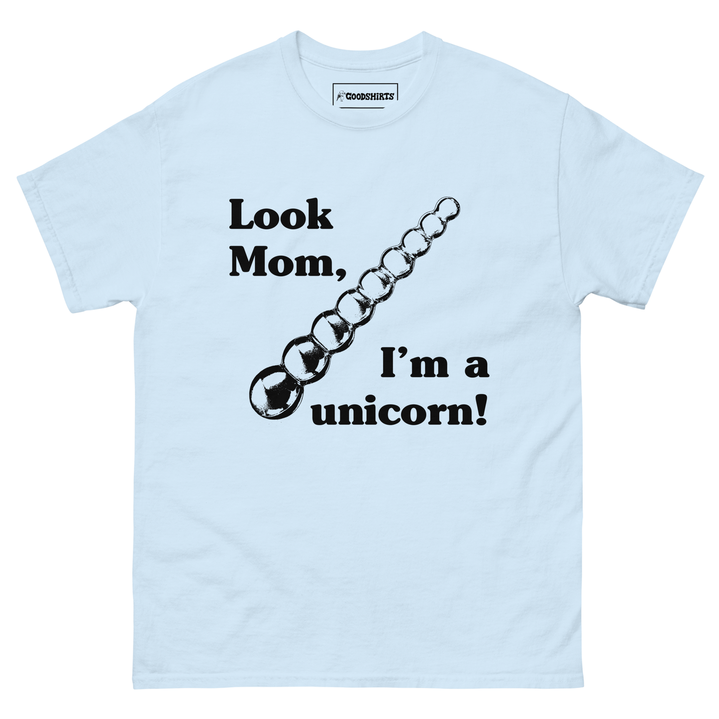 Look Mom, I'm A Unicorn.