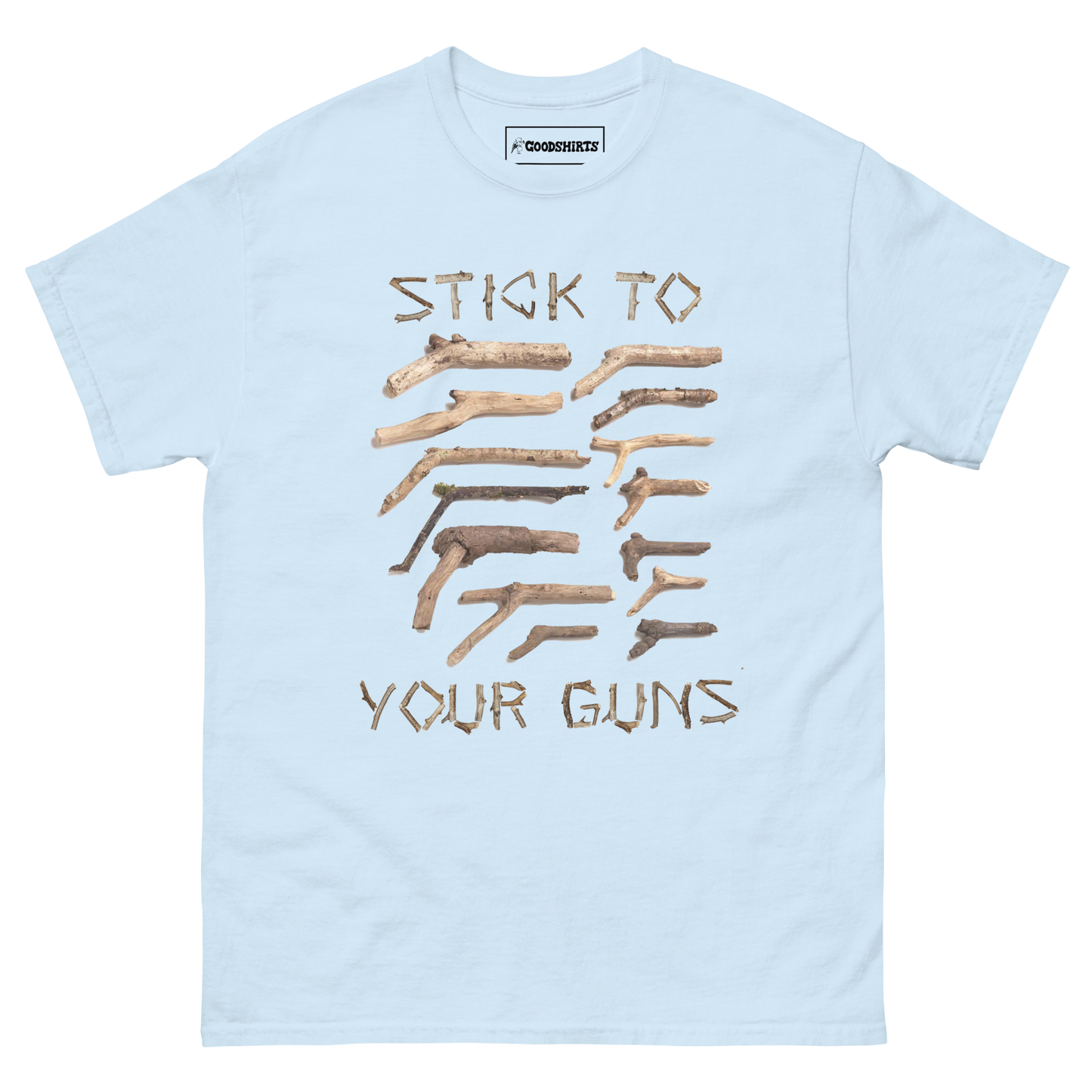 Stick To Your Guns.