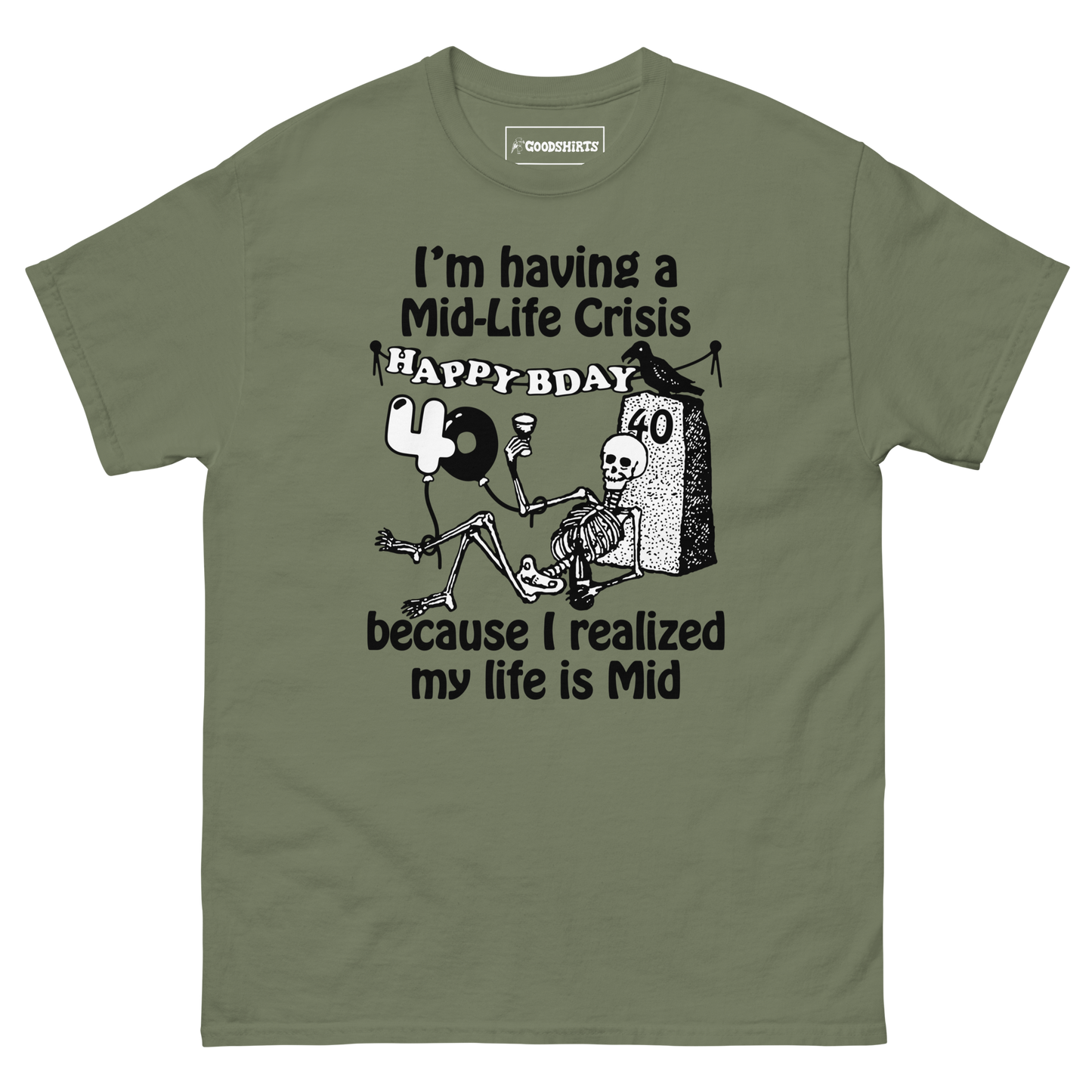 I'm Having A Mid-Life Crisis Because My Life Is Mid.
