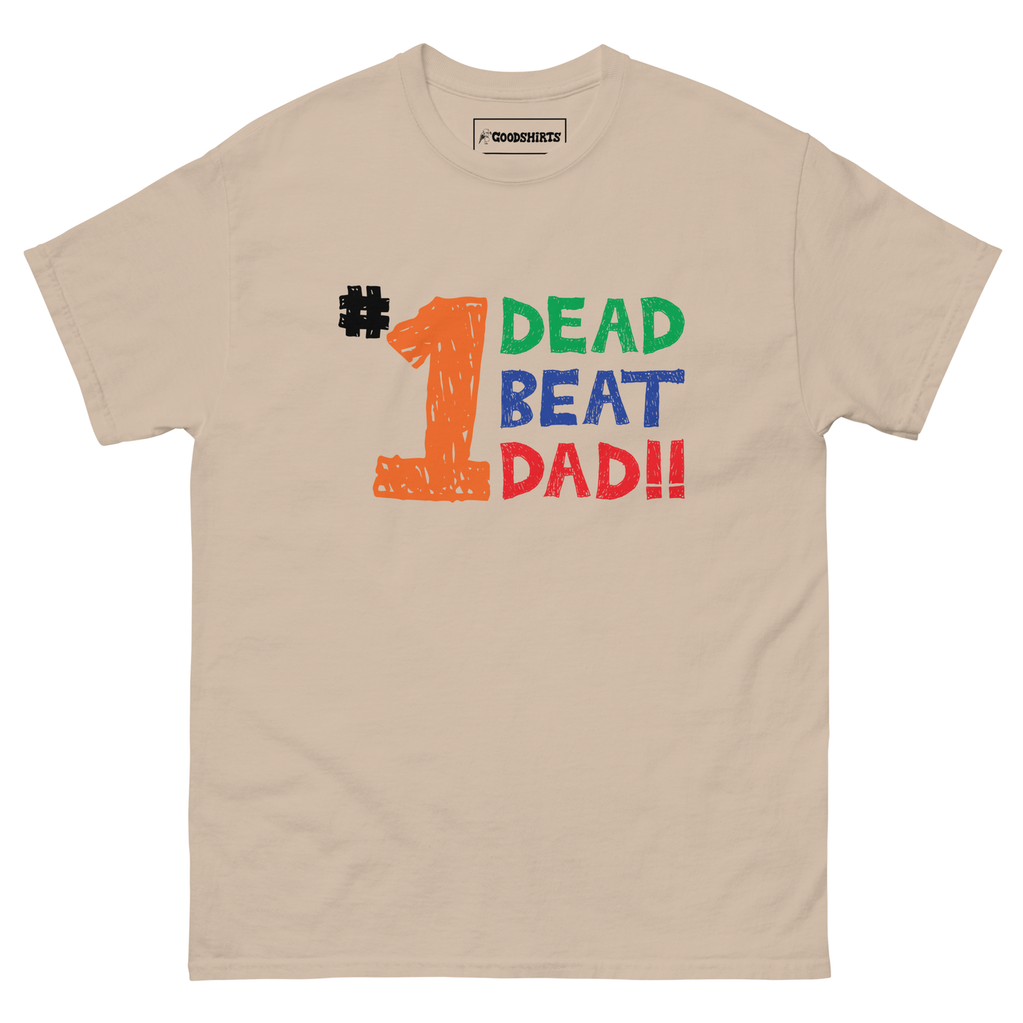 #1 Dead Beat Dad.