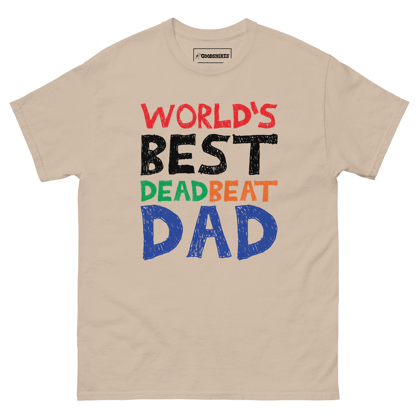 World's Best Dead Beat Dad.