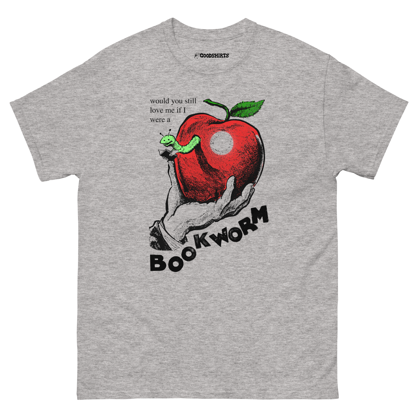 Would You Still Love Me If I Were A Bookworm.