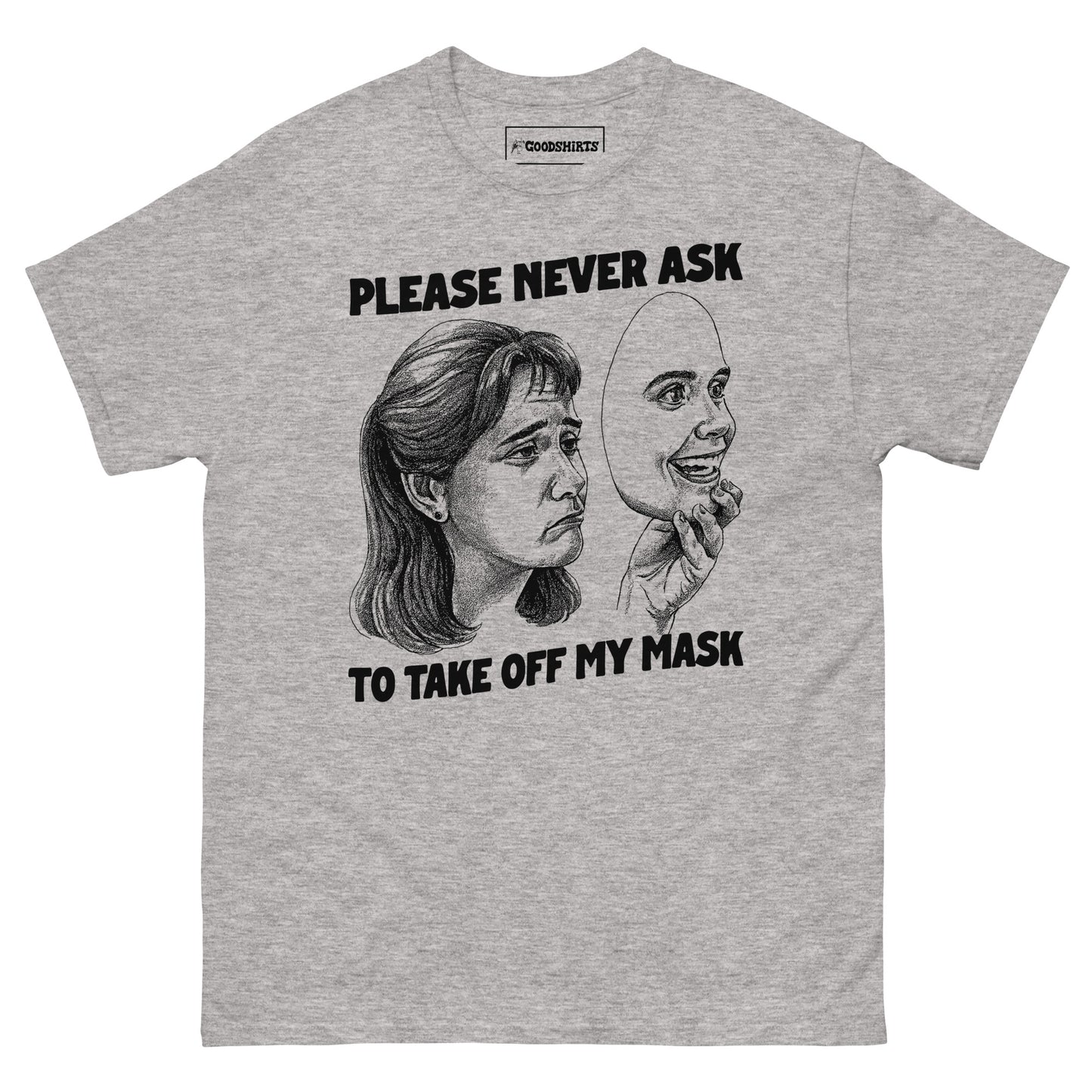 Please Never Ask To Take Off My Mask.