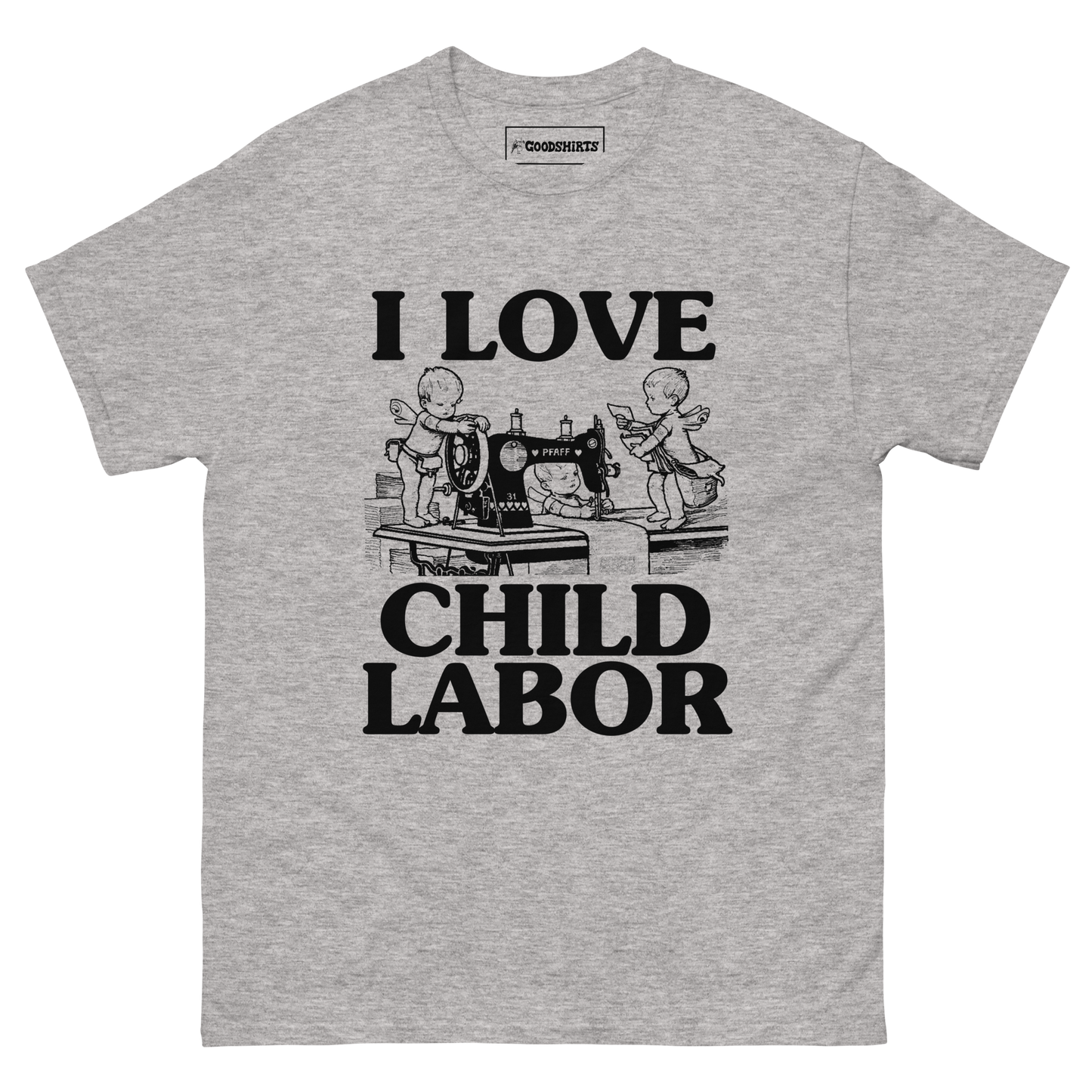 I Love Child Labor.