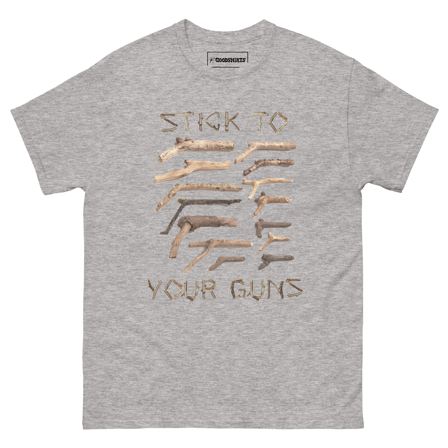 Stick To Your Guns.