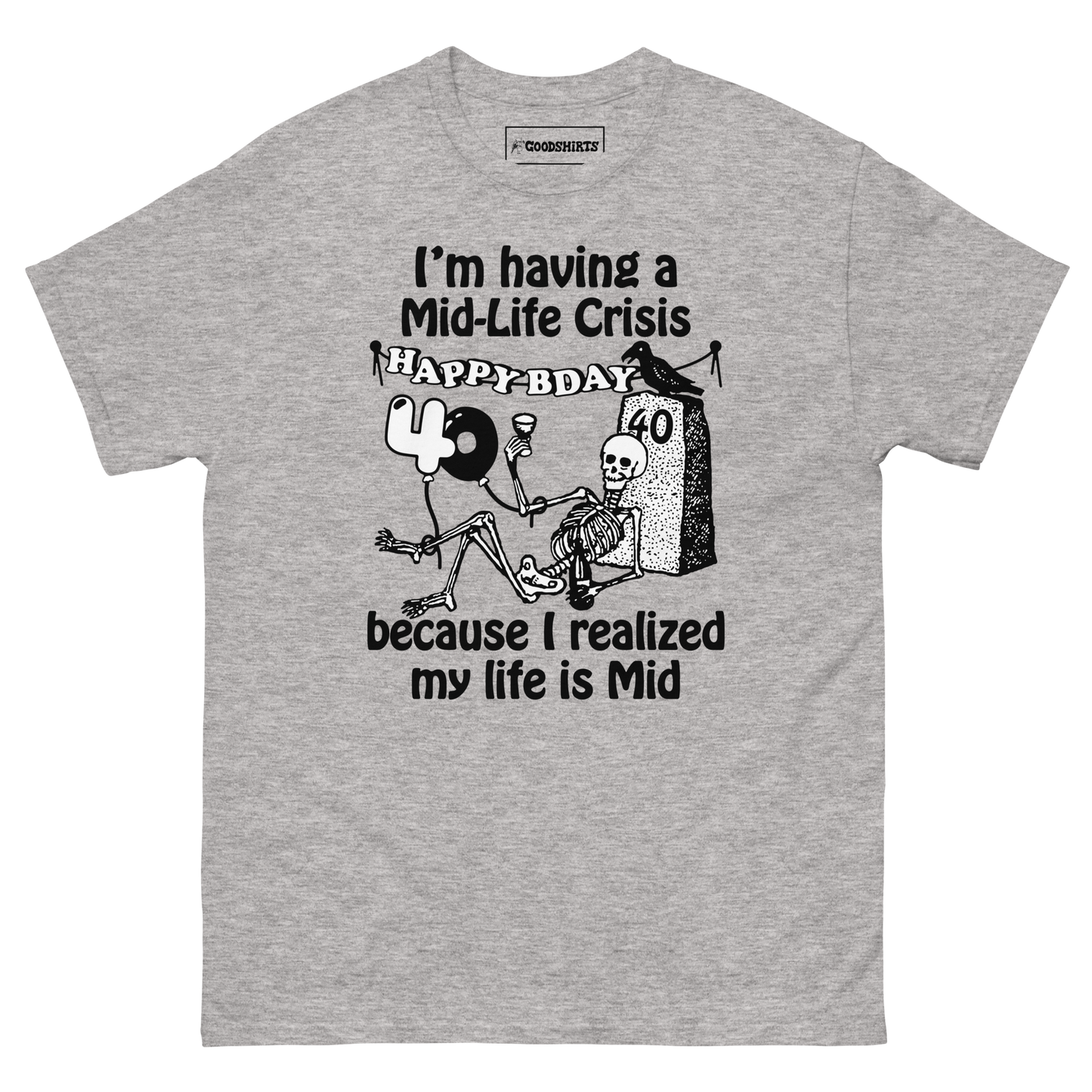 I'm Having A Mid-Life Crisis Because My Life Is Mid.