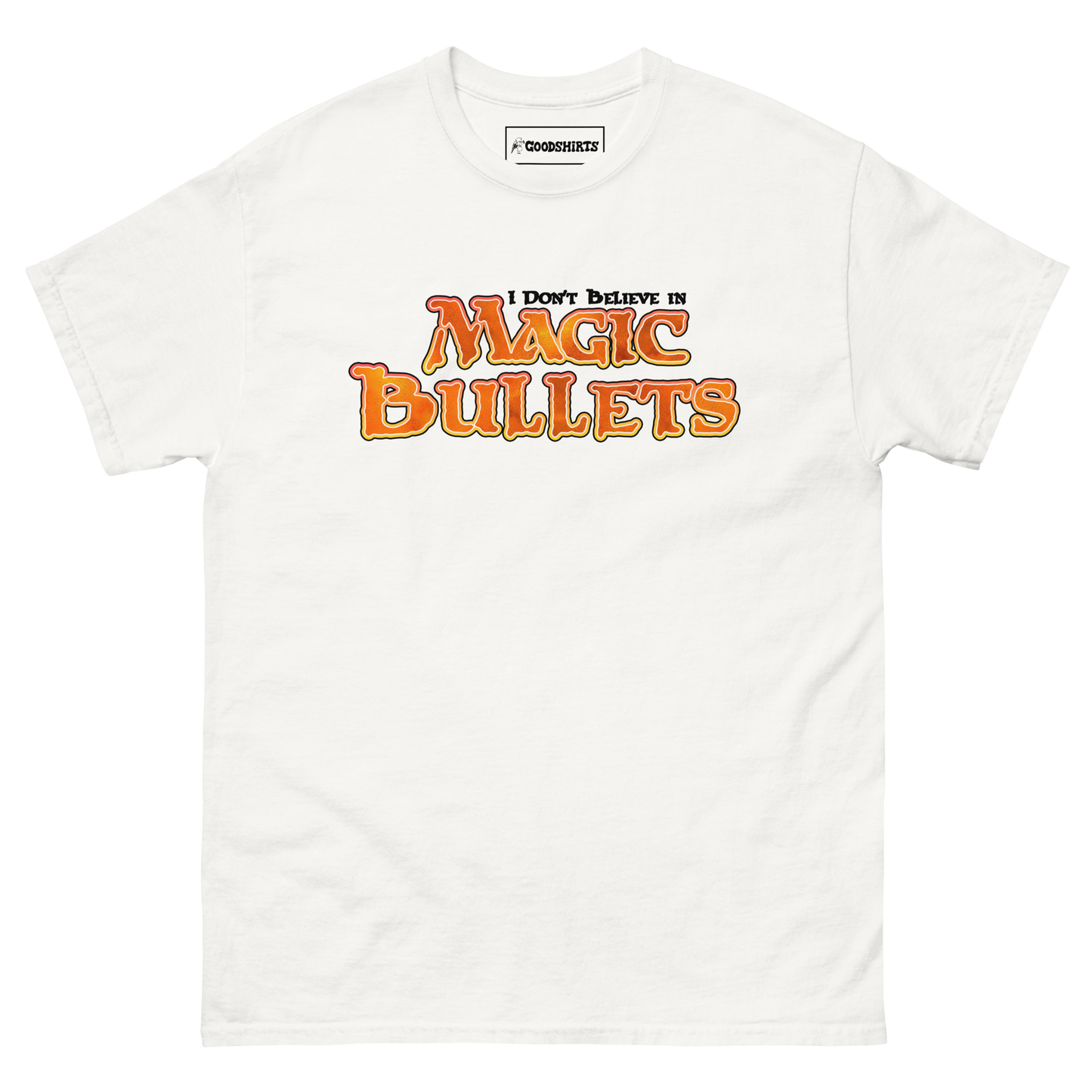 I Don't Believe In Magic Bullets.