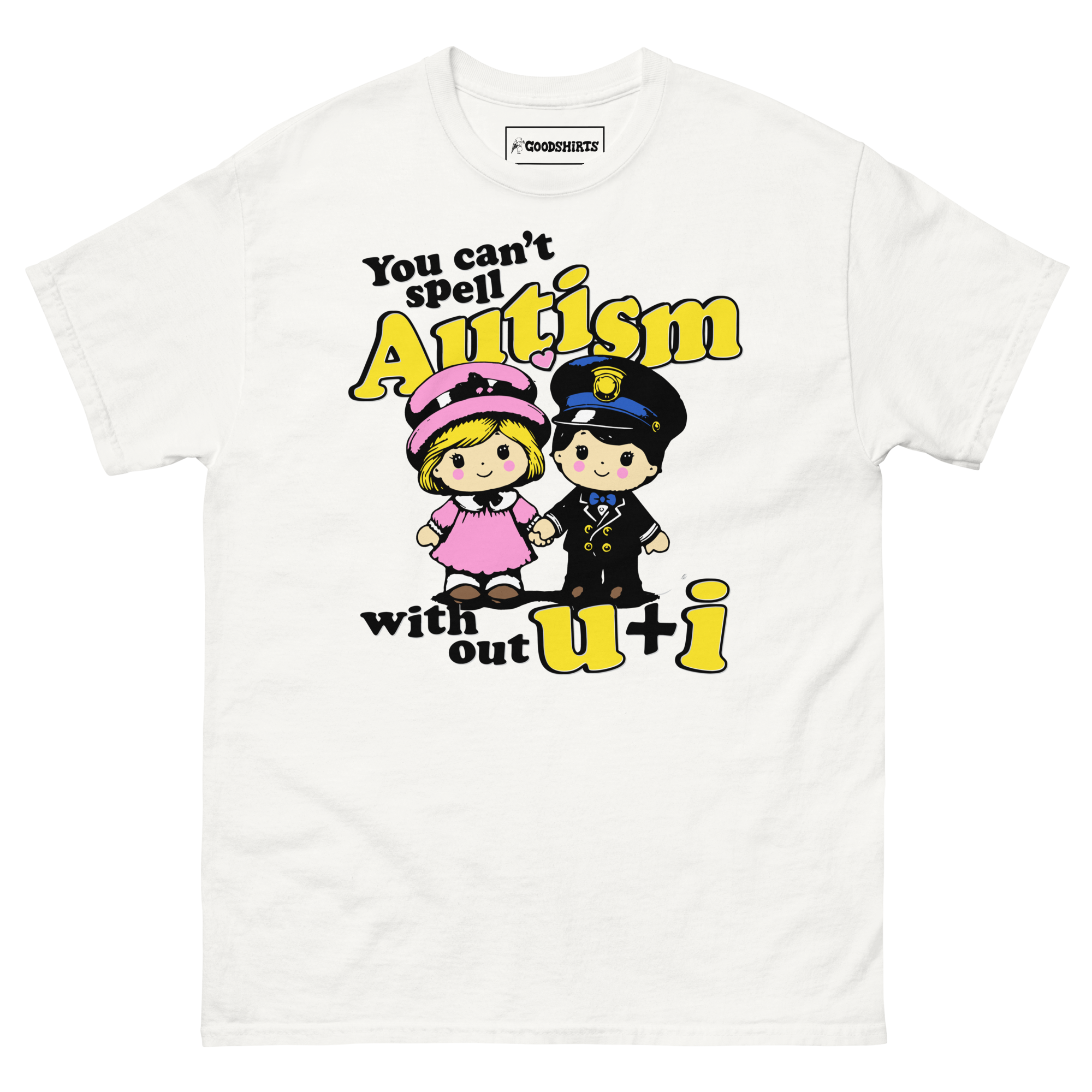 Good Shirts You Can t Spell Autism Without U I