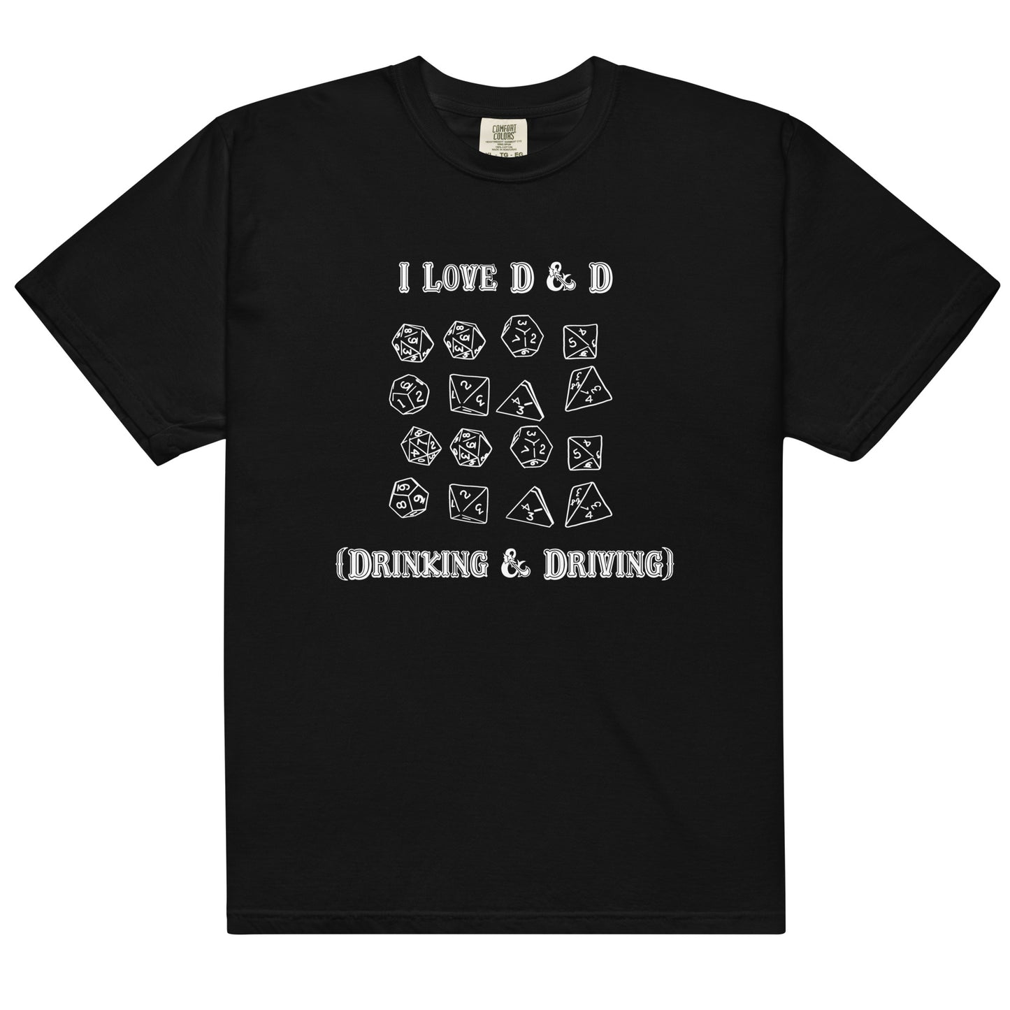 I Love D & D (Drinking and Driving).
