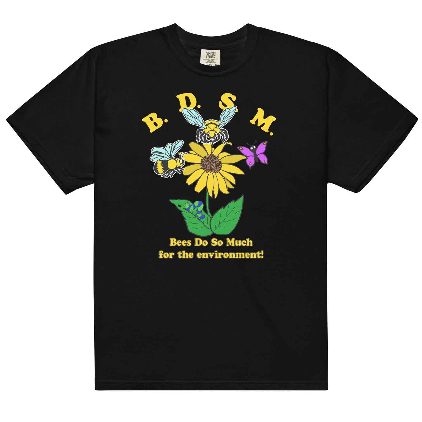 BDSM (Bees Do So Much For The Environment!).