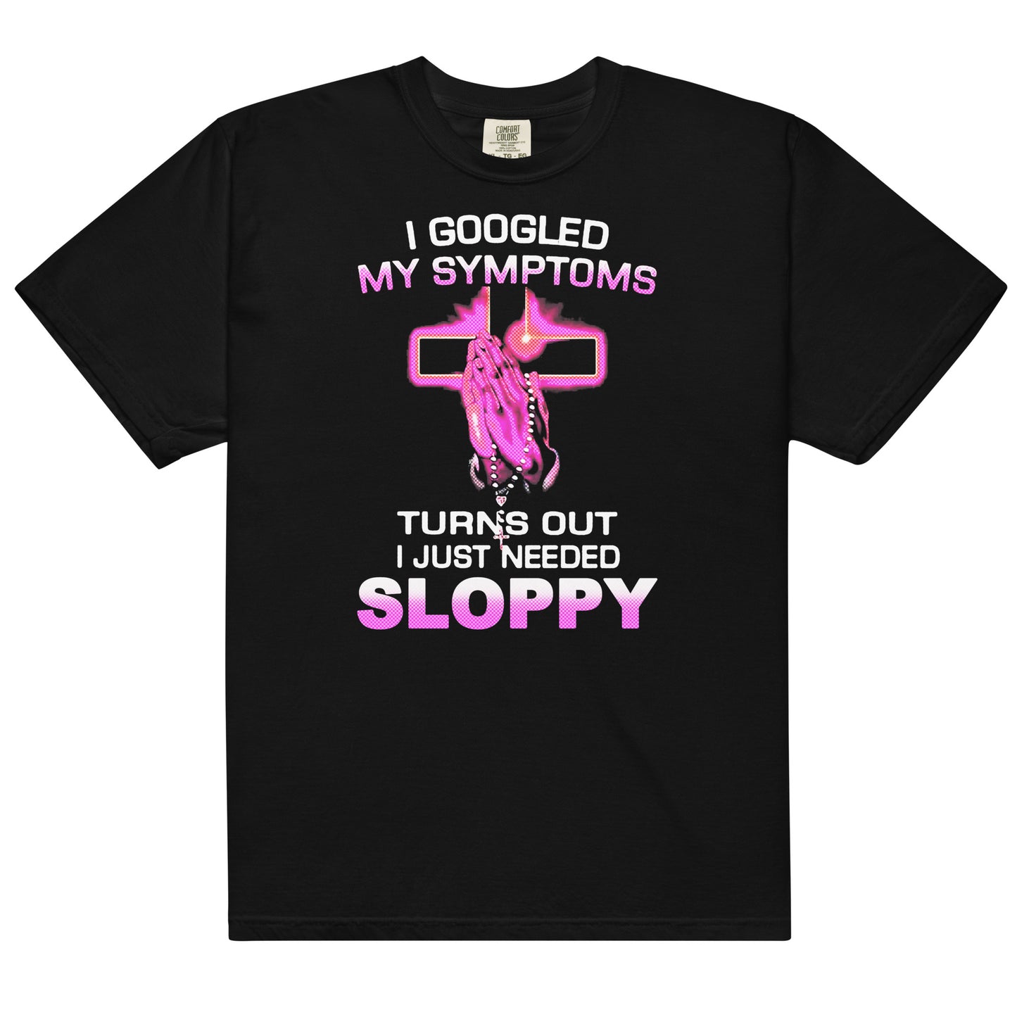 Turns Out I Just Need Sloppy.