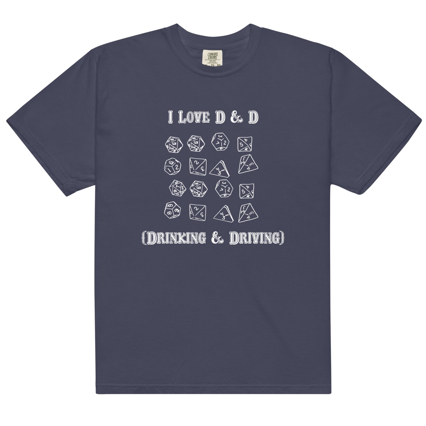 I Love D & D (Drinking and Driving).