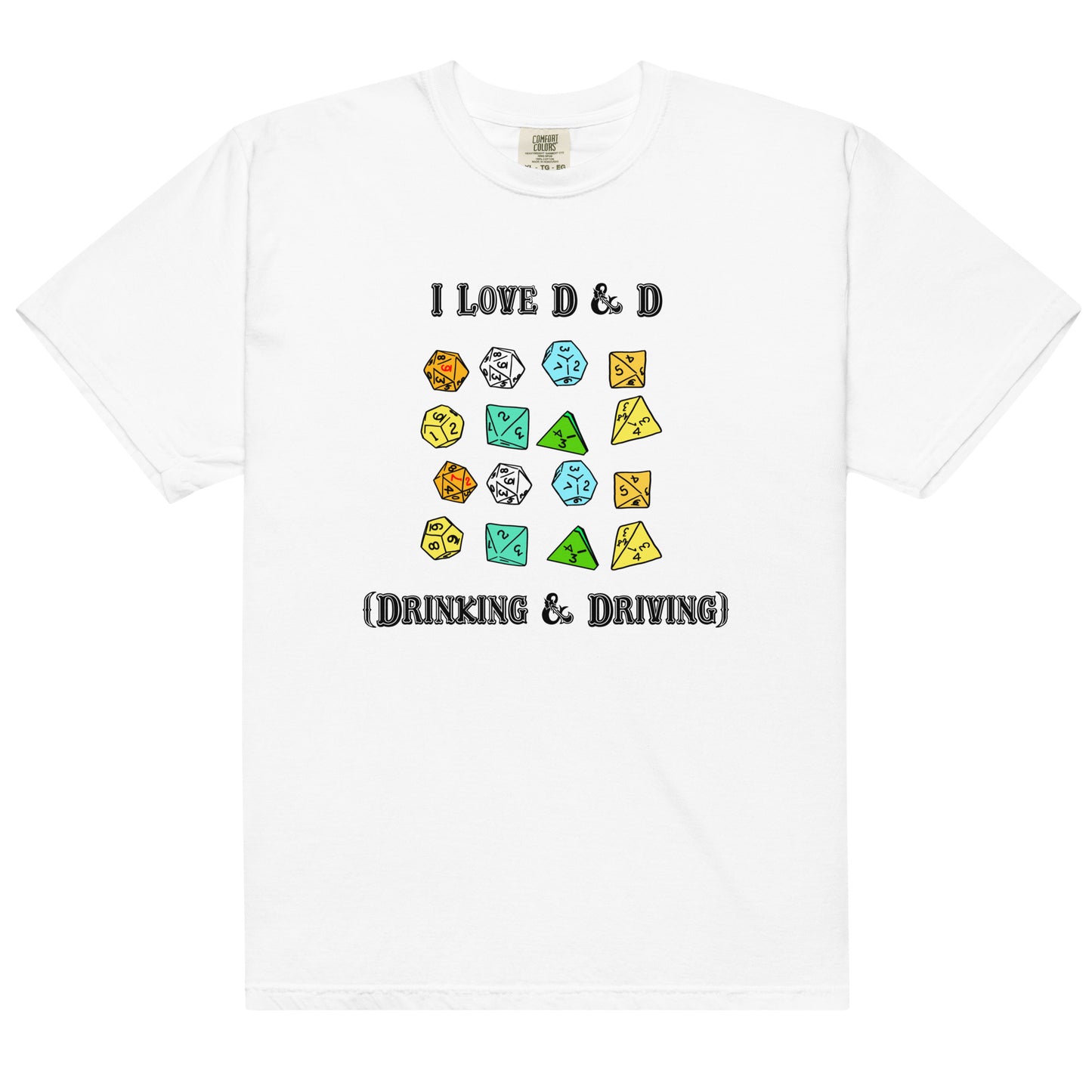 I Love D & D (Drinking and Driving).