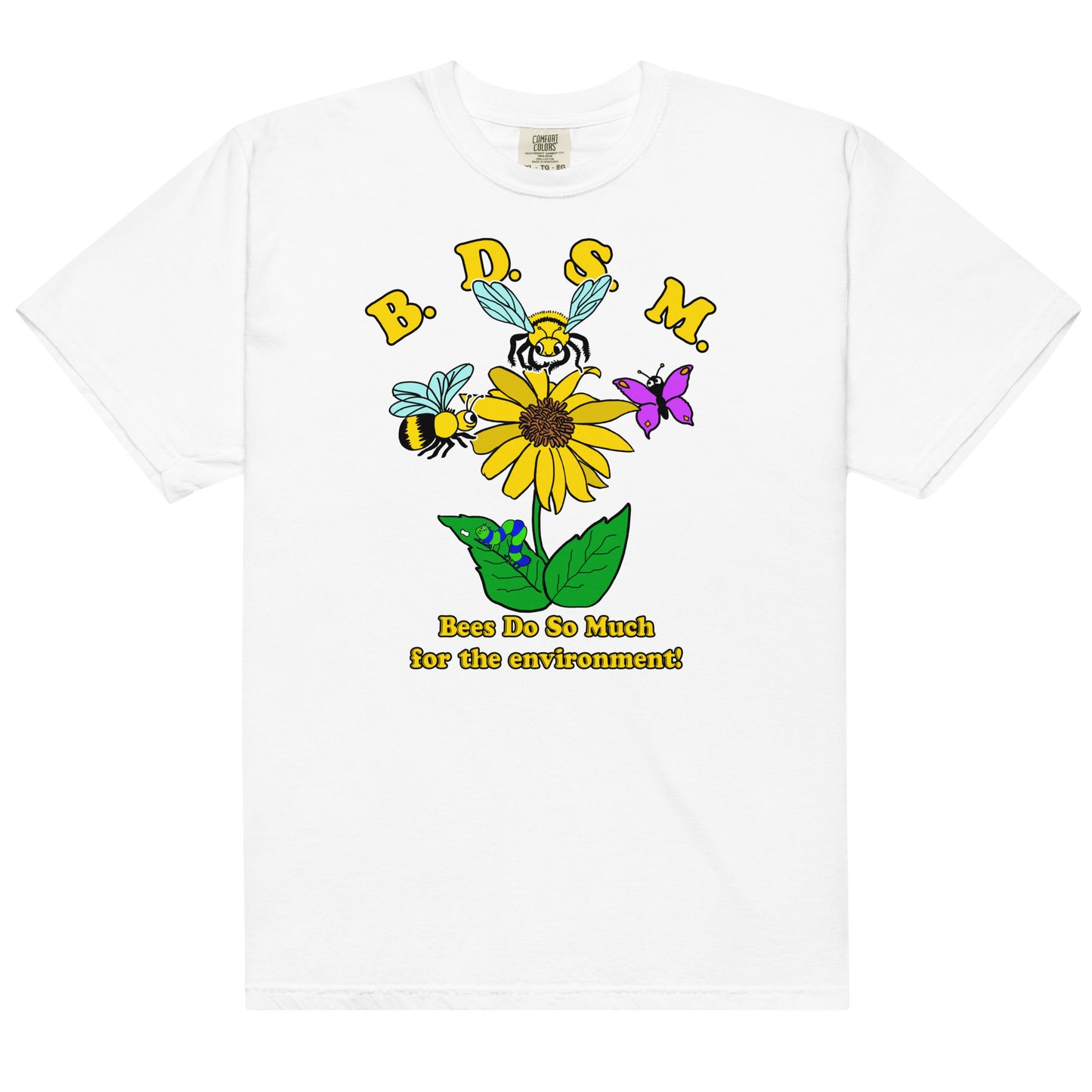 BDSM (Bees Do So Much For The Environment!).