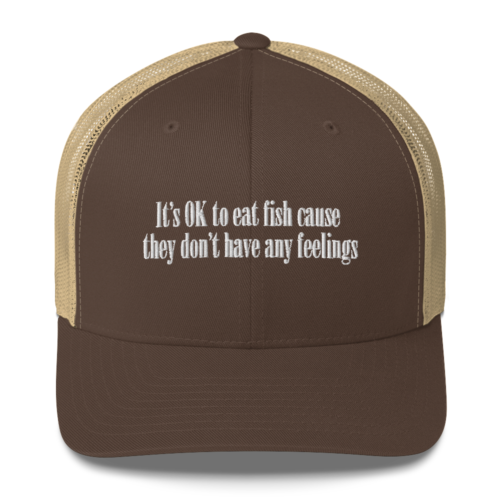 It's OK To Eat Fish Trucker Hat.