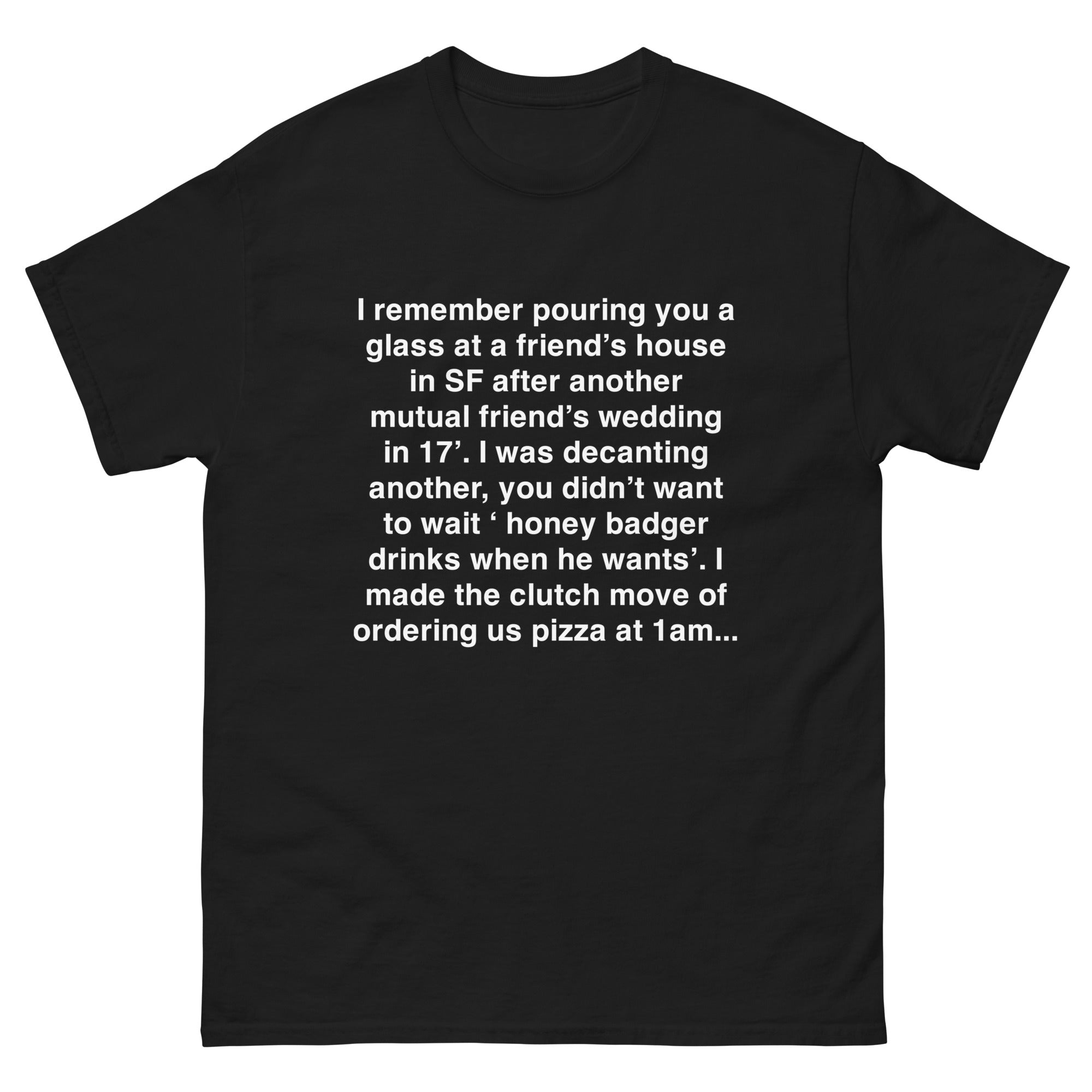 I Made The Clutch Move Of Ordering Pizza – Good Shirts
