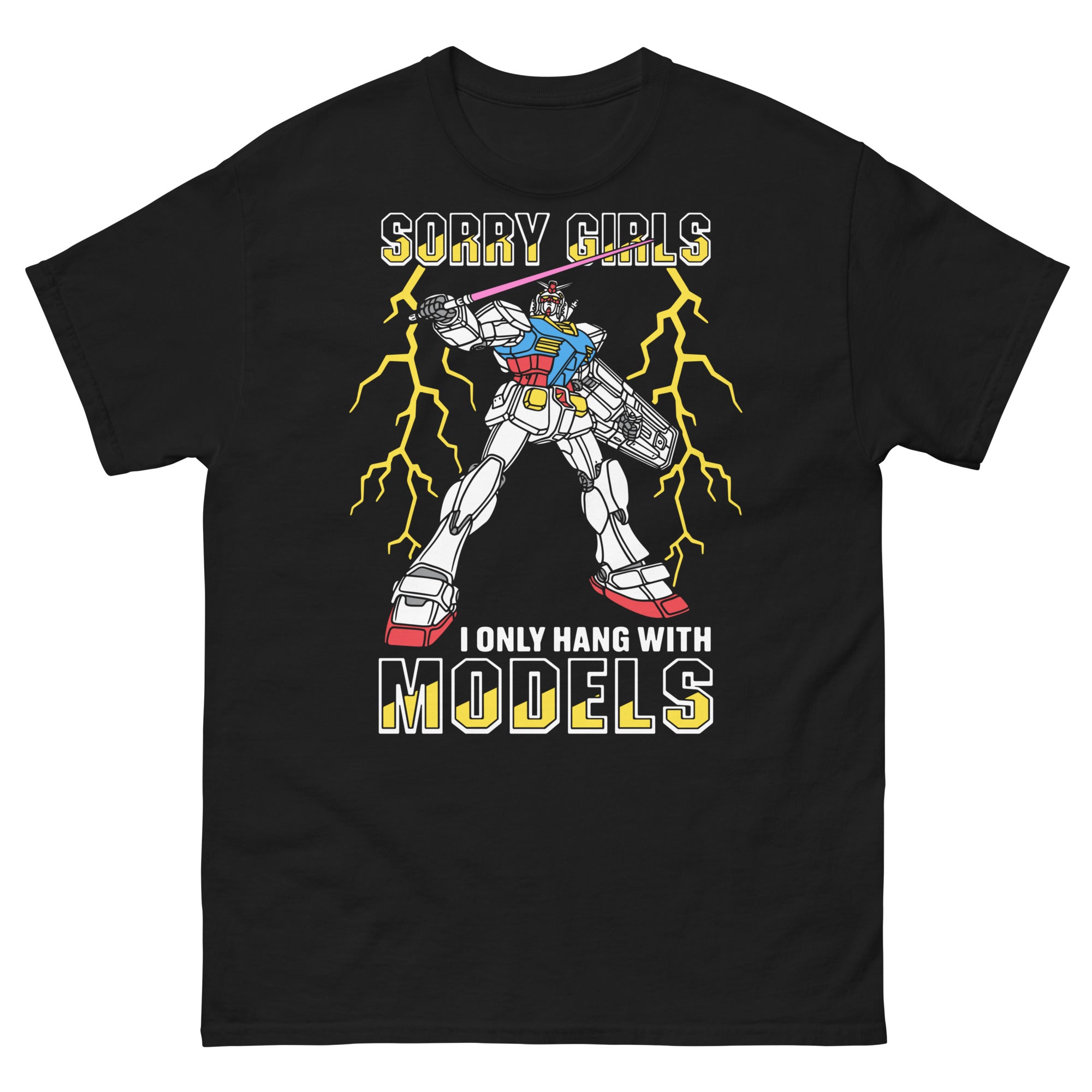 Sorry Girls I Only Hang With Mech Models. – Good Shirts