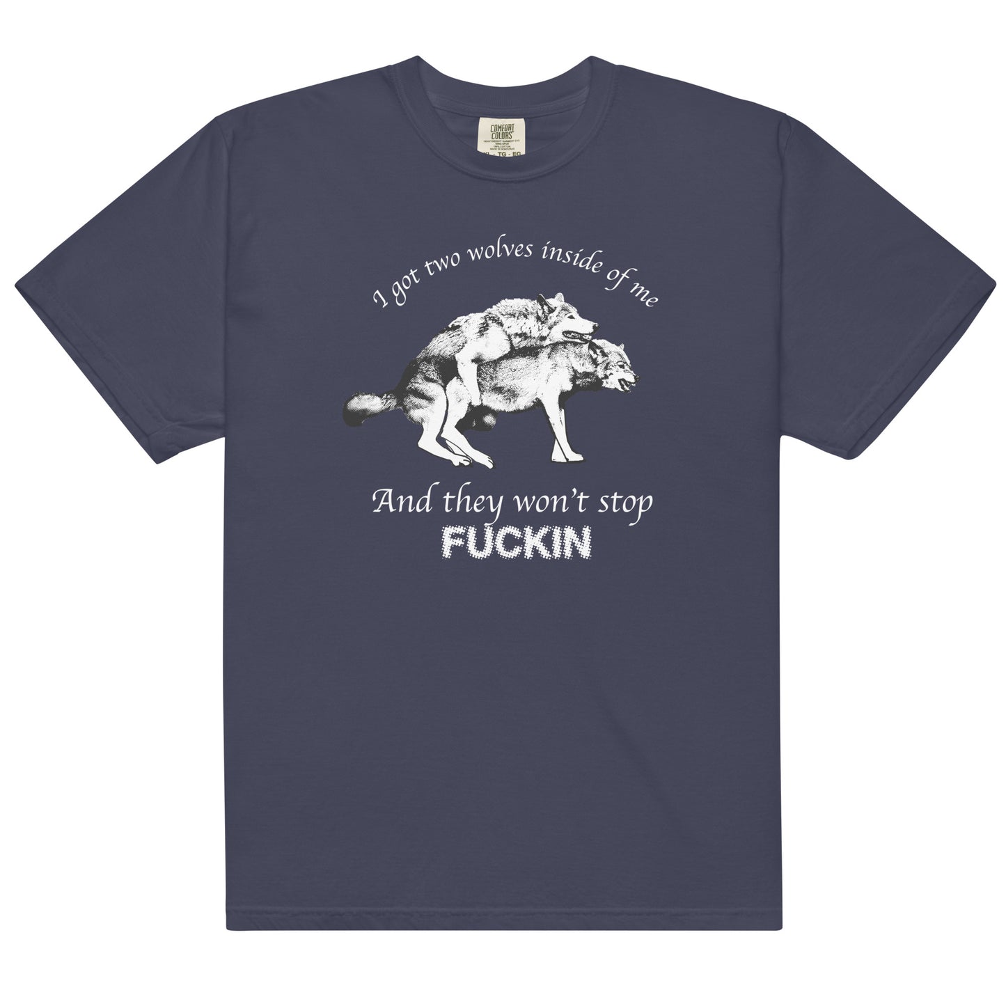 I Got Two Wolves Inside Me, And They Won't Stop Fucking.