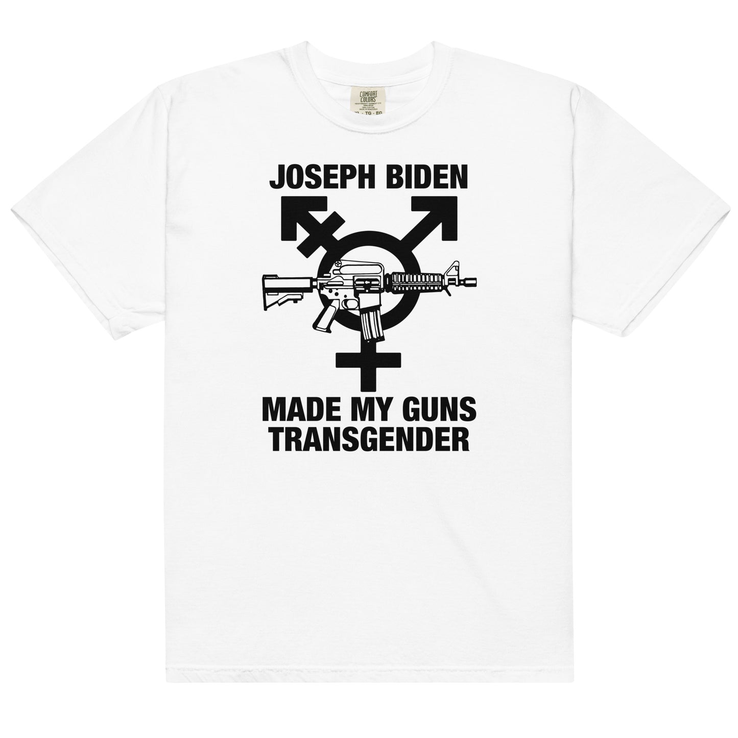 Joseph Biden Made My Guns Transgender.