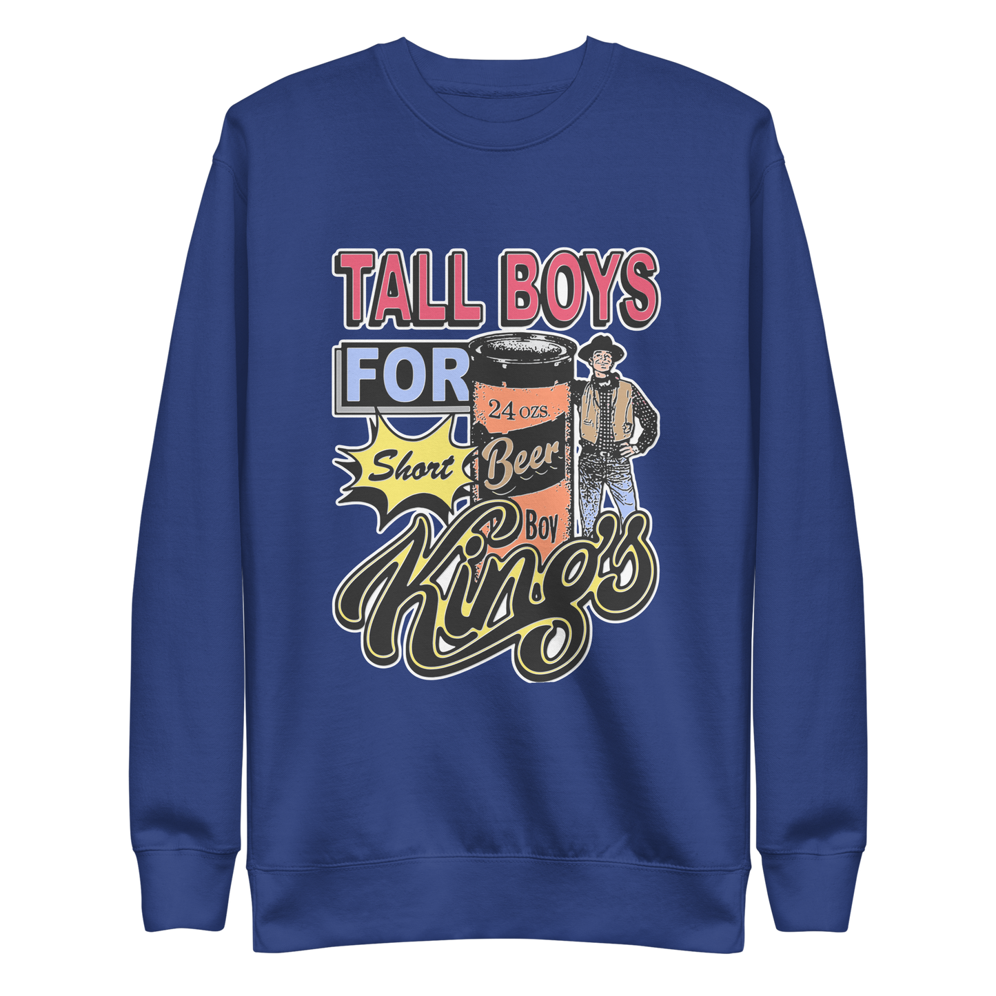 Tall Boys For Short Kings Crewneck.