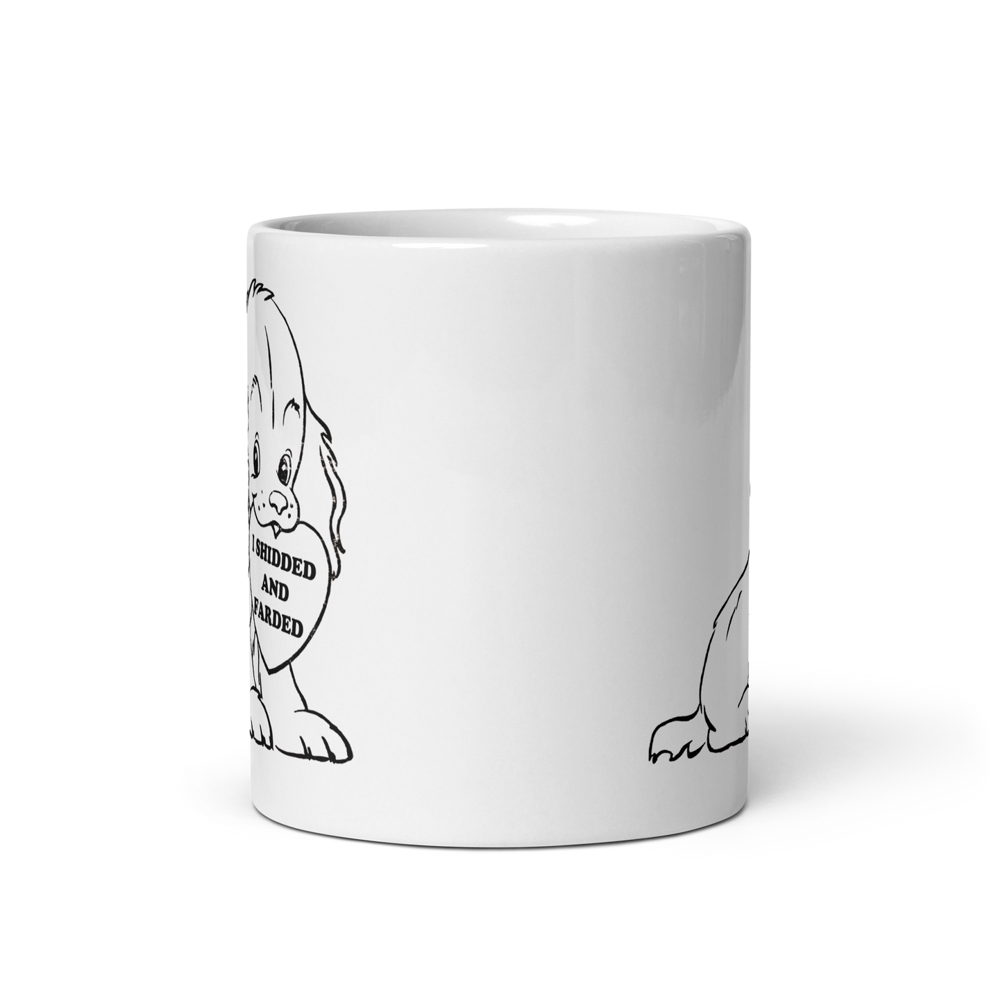 I Shidded and Farded Mug.