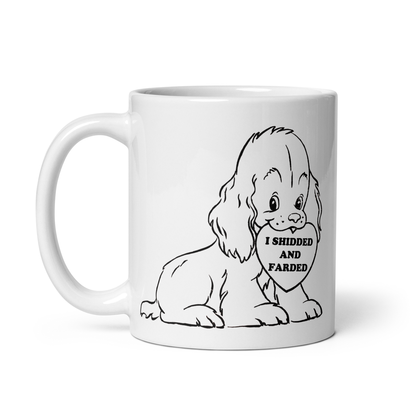I Shidded and Farded Mug.
