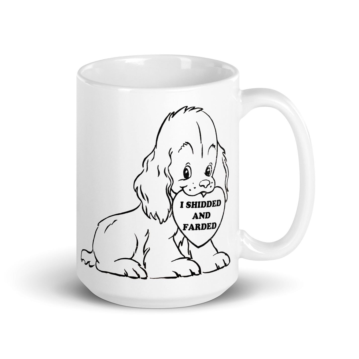 I Shidded and Farded Mug.