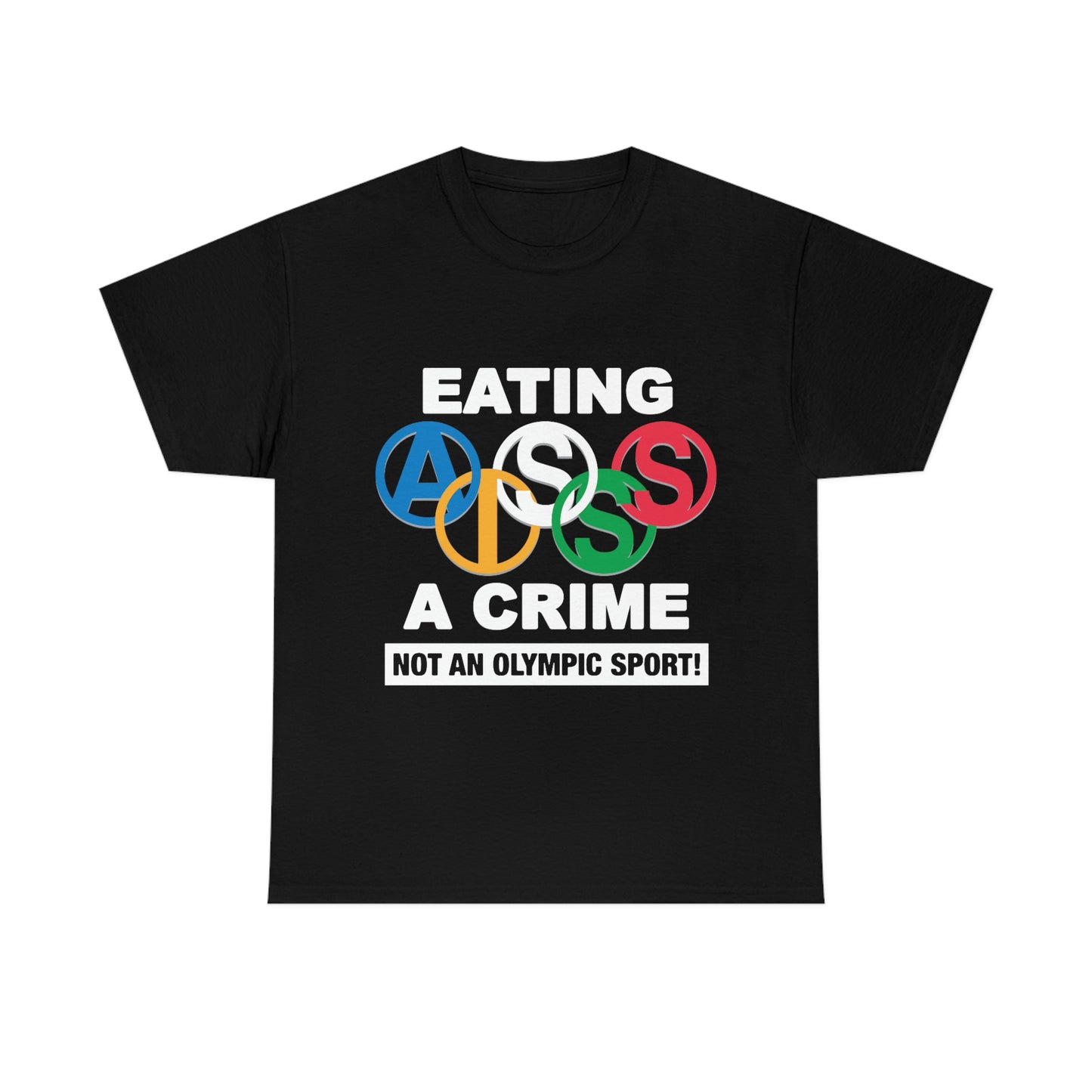 Eating Ass Is A Crime.