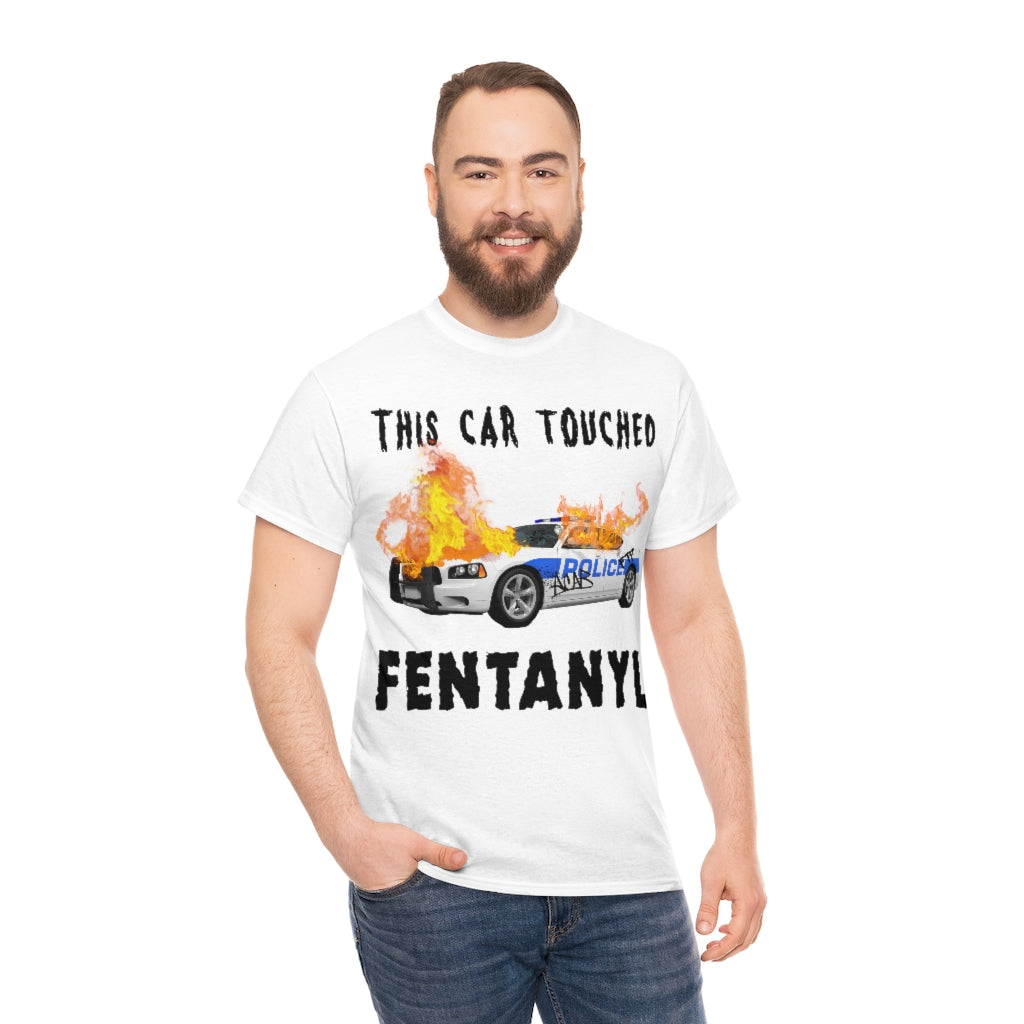 This Car Touched Fentanyl.