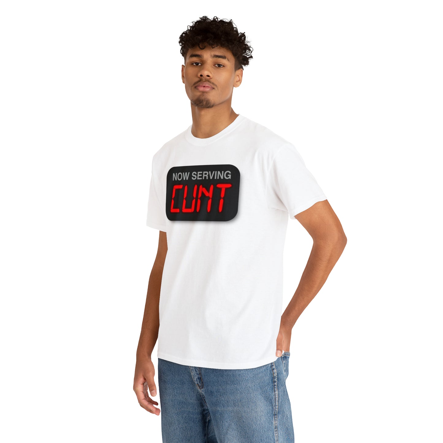 Now Serving Cunt.