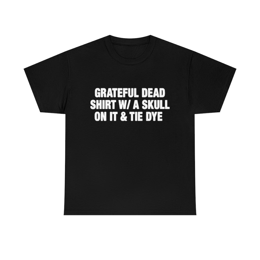 Tie Dye Band Shirt.