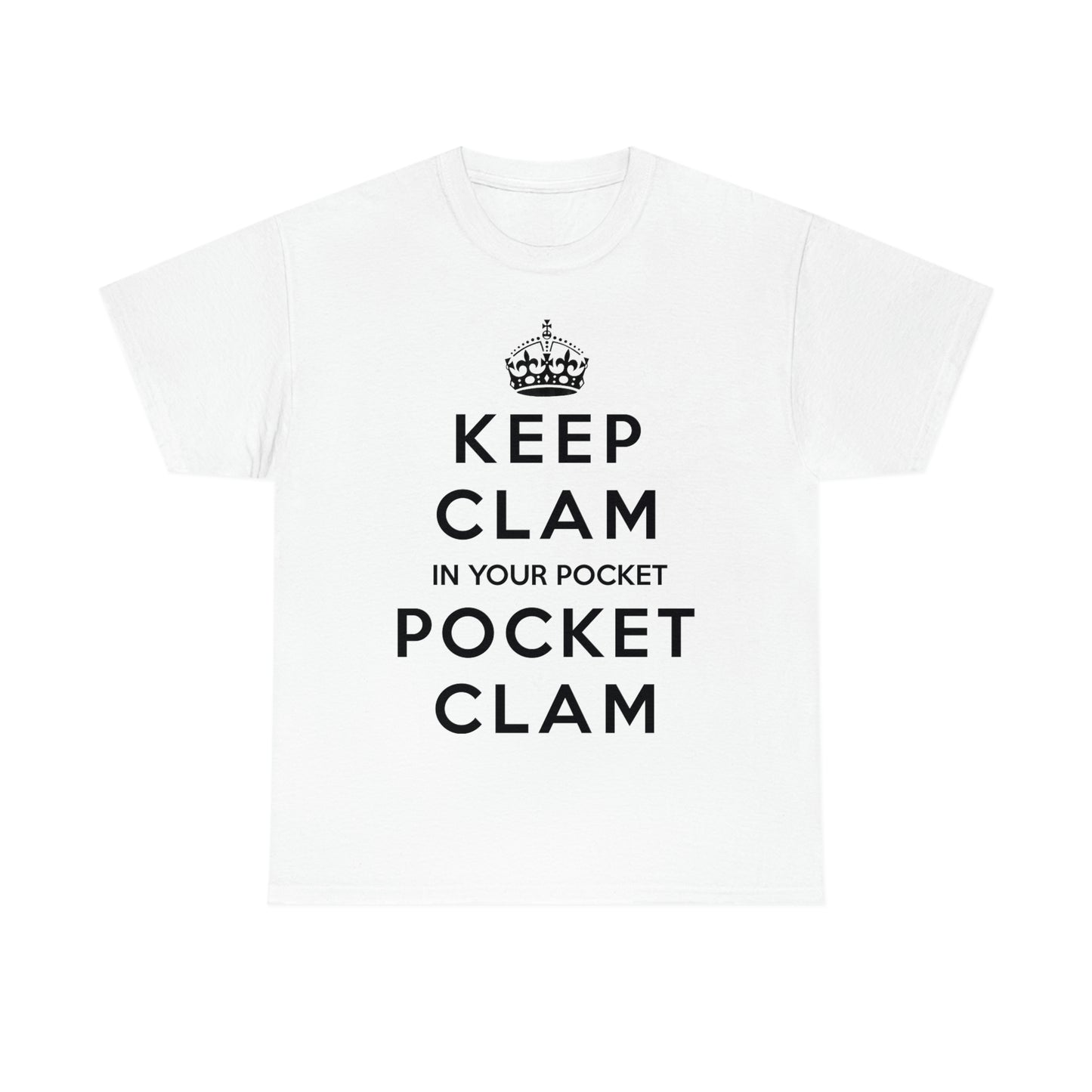 Keep Clam In Your Pocket.
