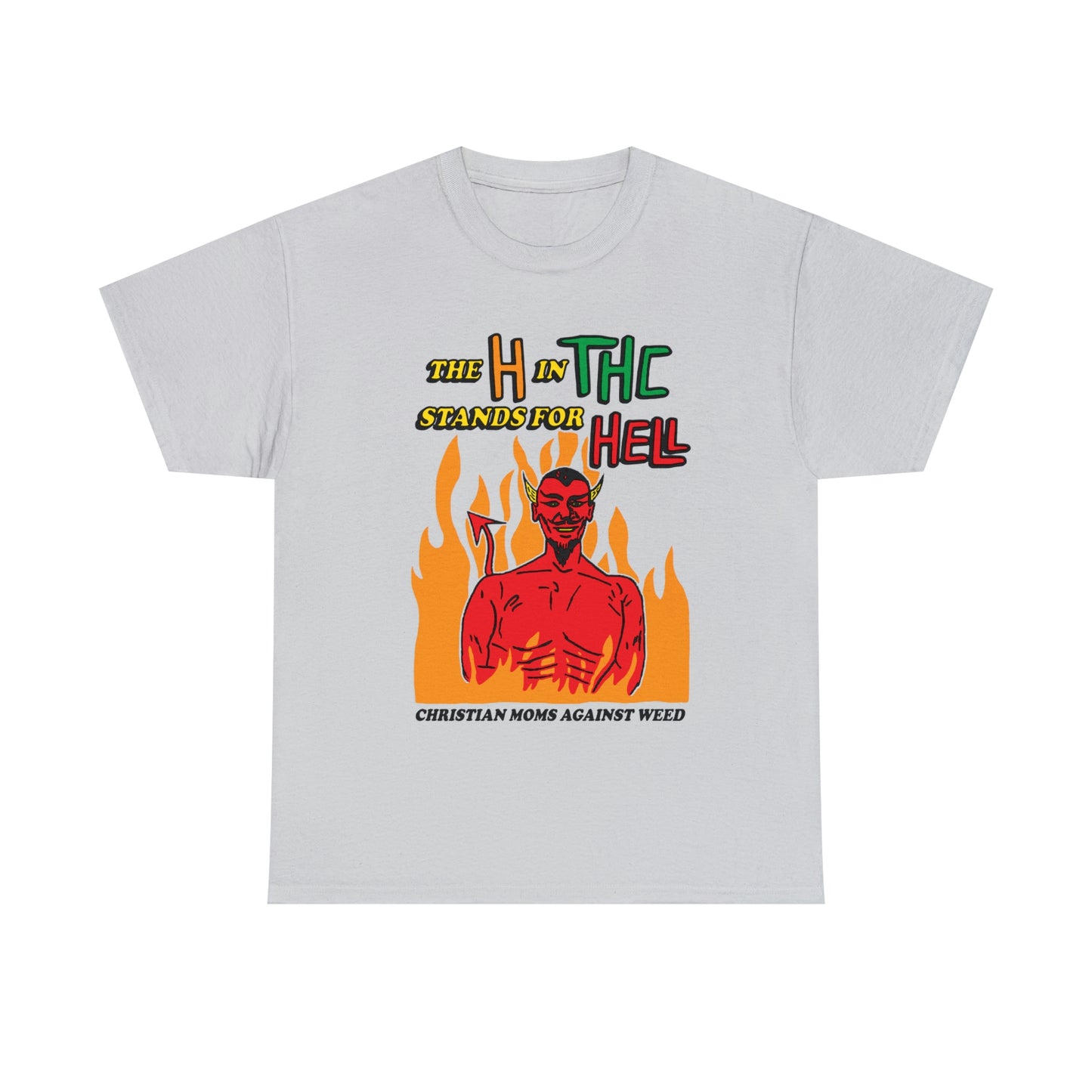 The H In THC Stands For Hell.