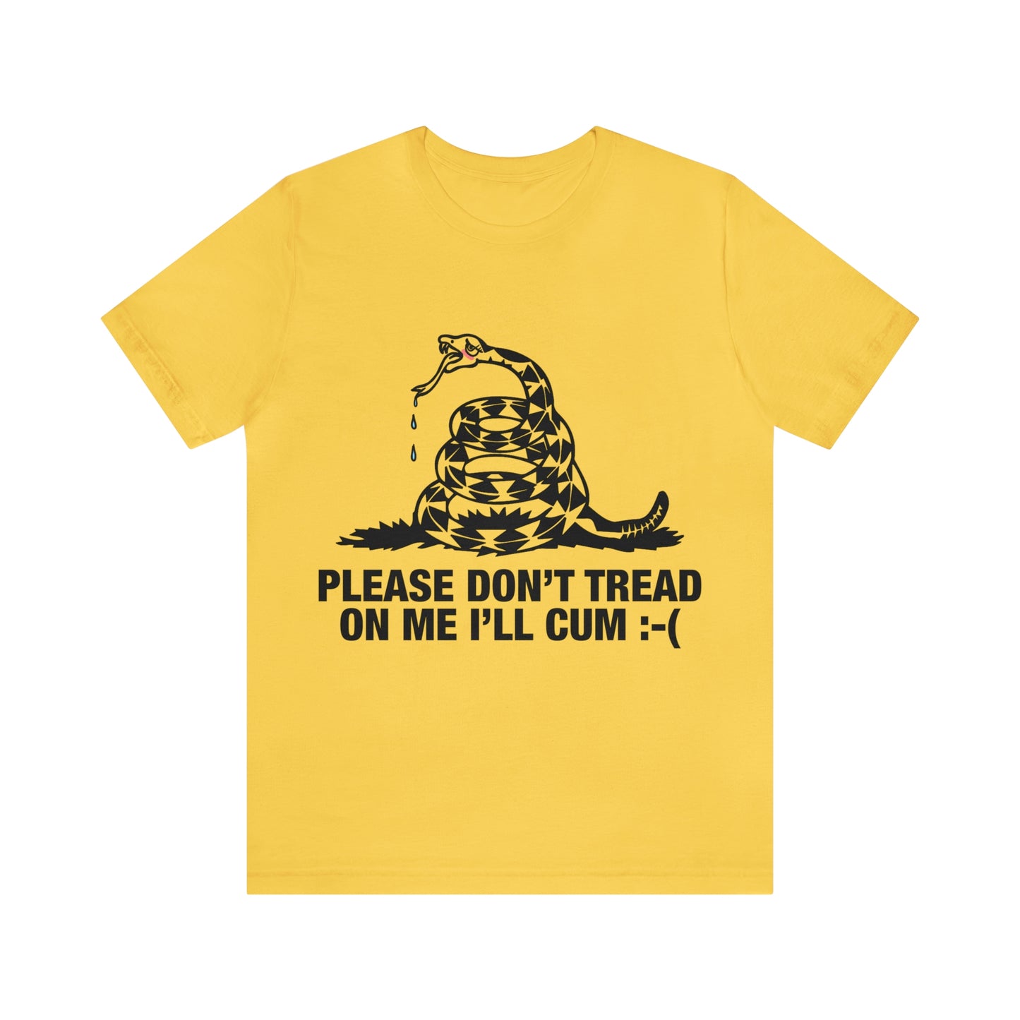 Please Don't Tread On Me I'll Cum.