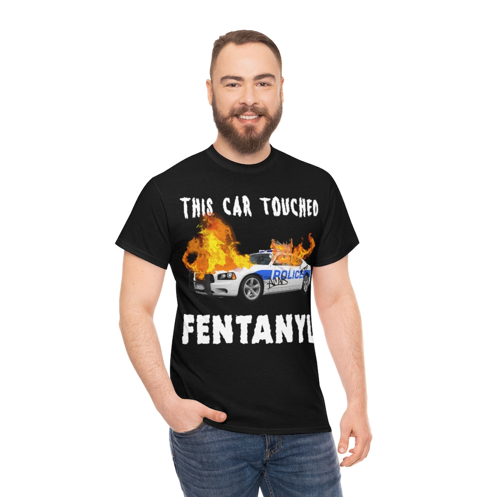This Car Touched Fentanyl.