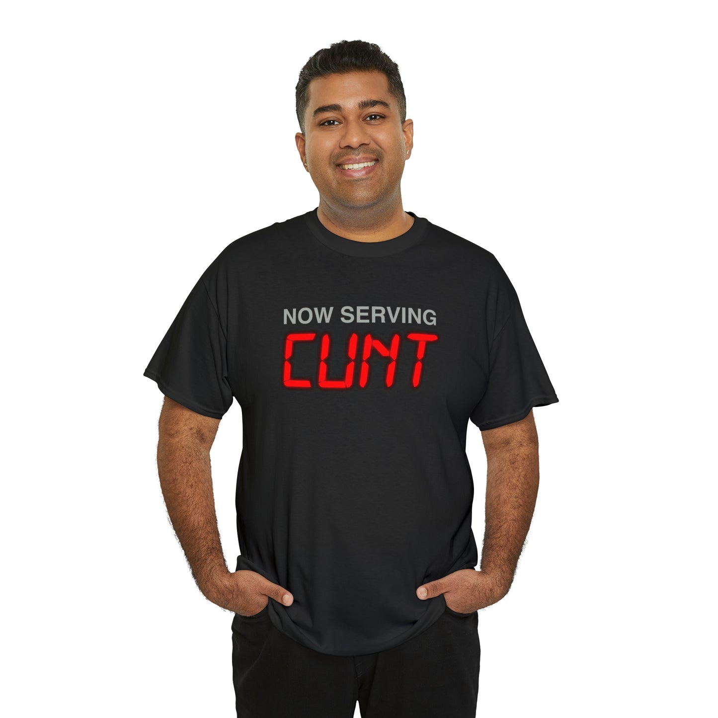 Now Serving Cunt.