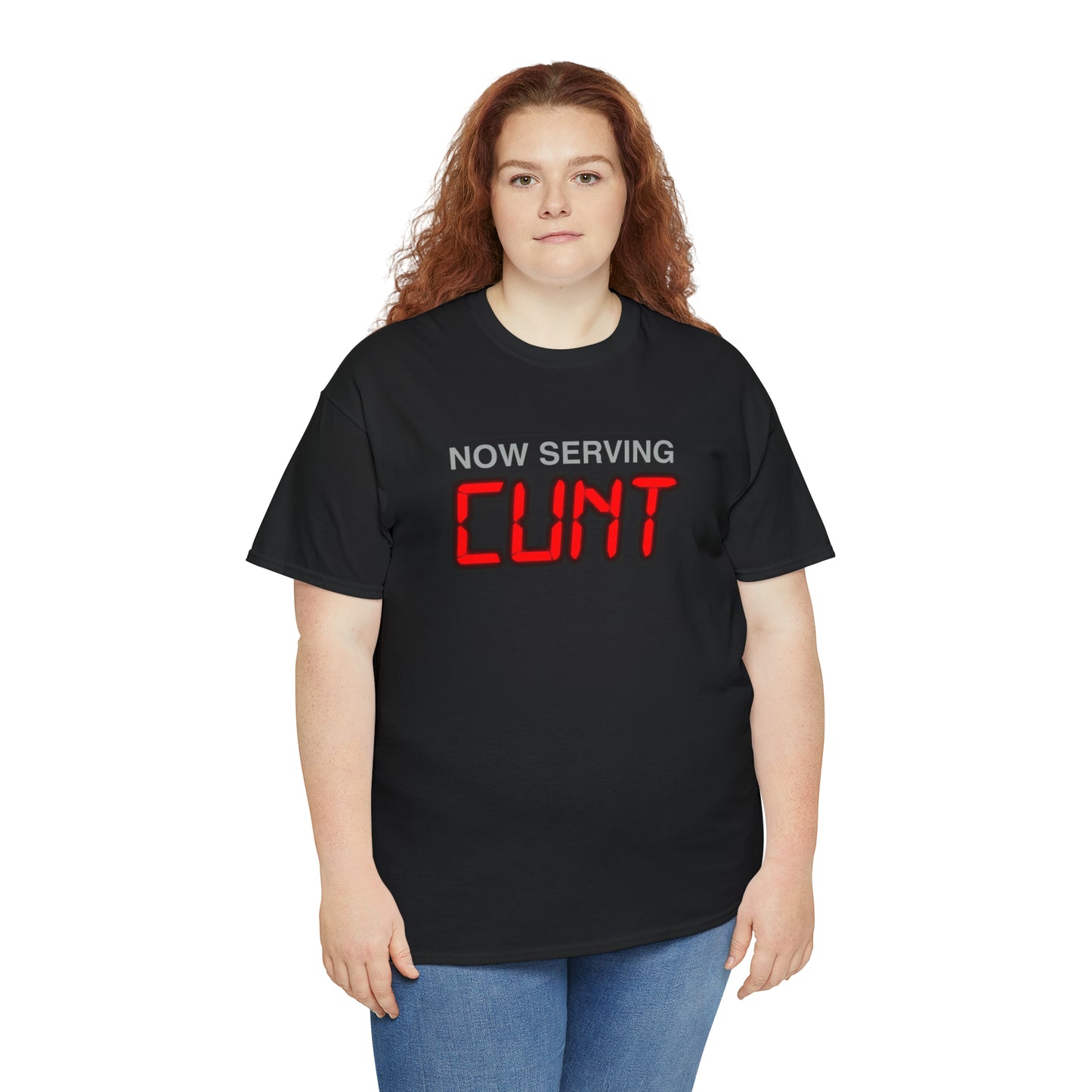Now Serving Cunt.