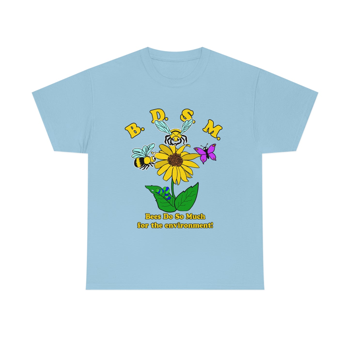 BDSM (Bees Do So Much For The Environment!).