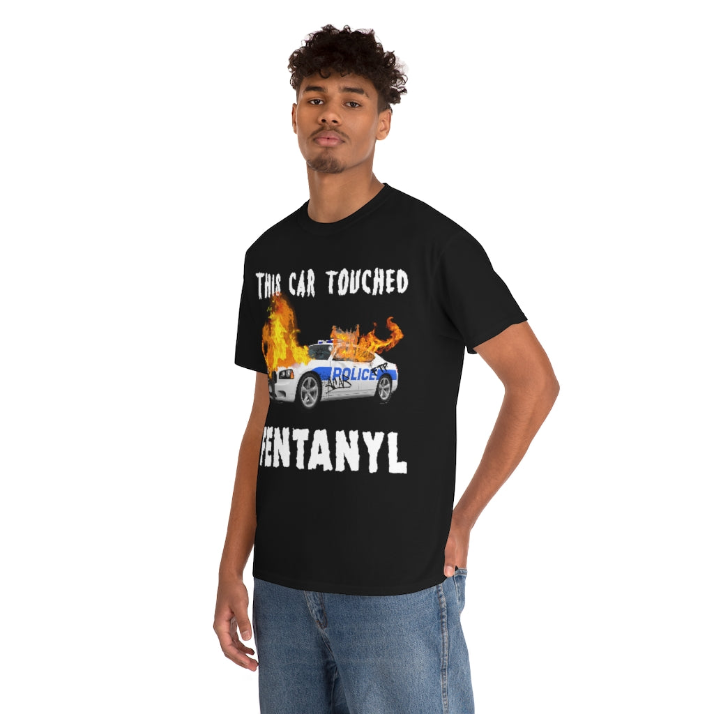 This Car Touched Fentanyl.