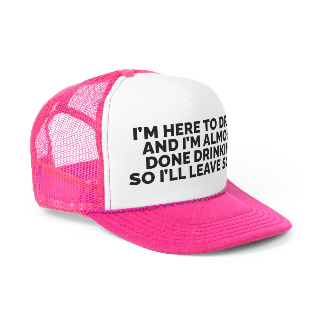 I'm here to drink.