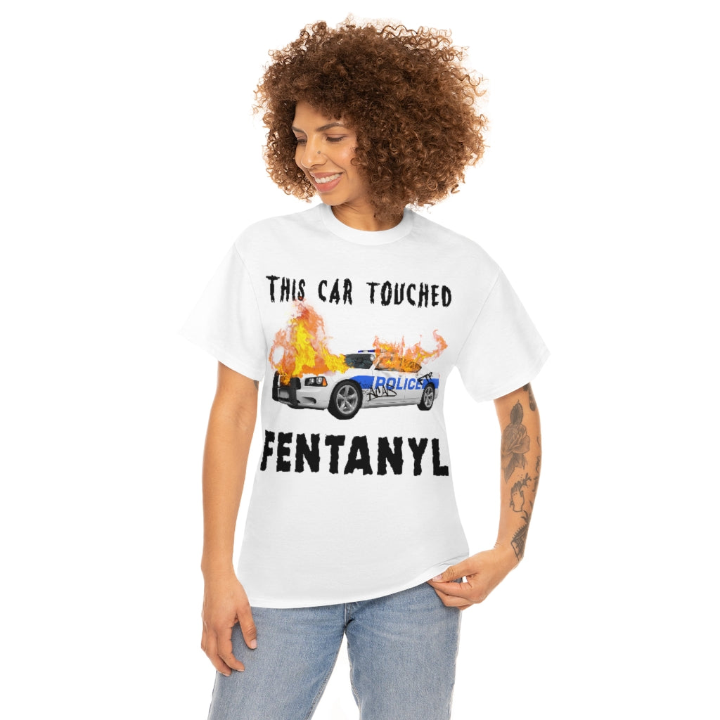 This Car Touched Fentanyl.