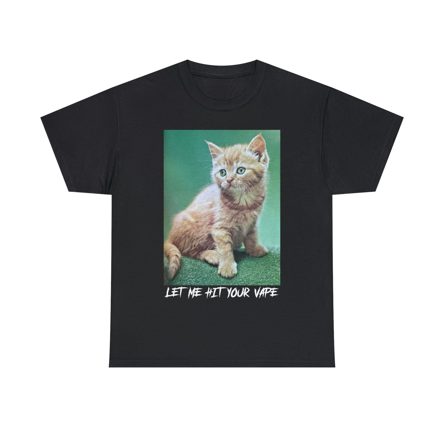 Let Me Hit Your Vape (Cat).